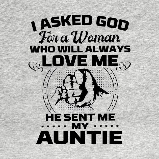 I Asked God For A Woman Who Love Me He Sent Me My Auntie by Los Draws